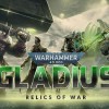 [Ȱ ] Warhammer 40,000: Gladius - Relics of War